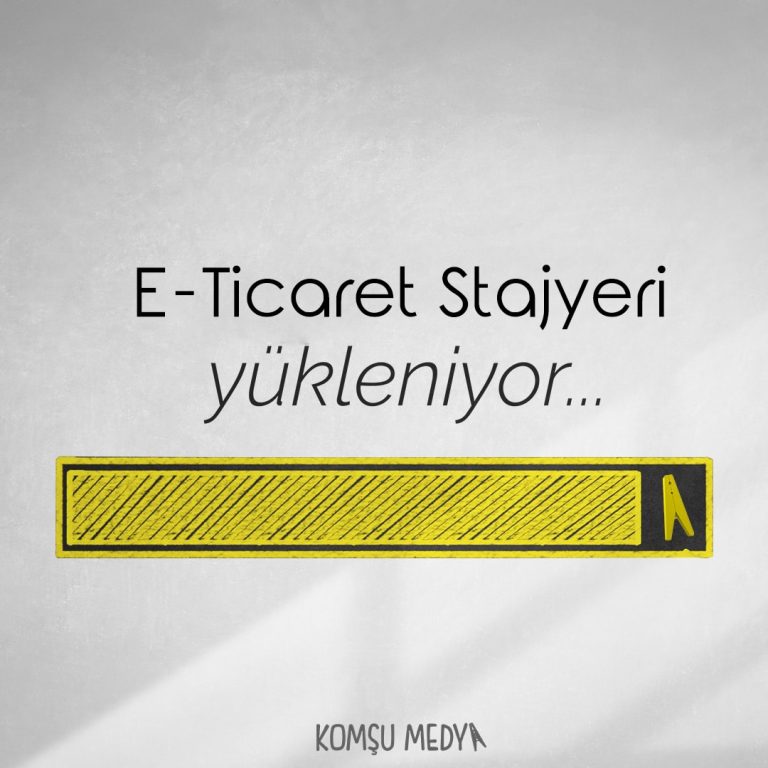 ETicaret-Stajyer