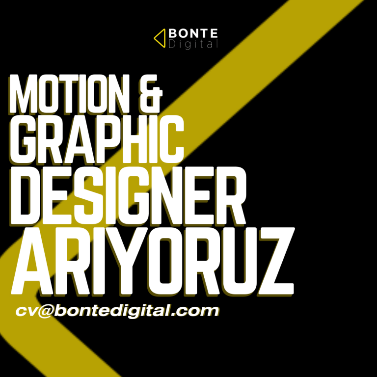 Bonte Digital Motion Graphic Designer Arıyoruz
