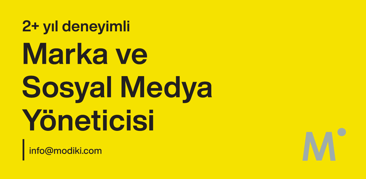 modiki_ilan_storyMarka ve SM Yo╠êneticisi I╠çlan 1280x628