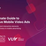 The Ultimate Guide to Interactive Mobile Video Ads_142232408