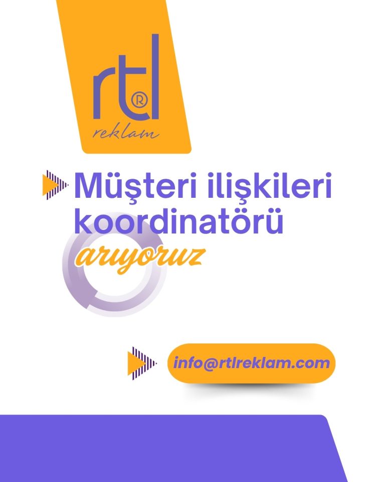 RTL Reklam, Müşteri İlişkileri Koordinatörü Arıyor